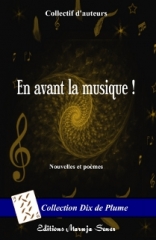 Editions Maruja Sener - collection Dix de plume - En avant la musique (2013).jpg